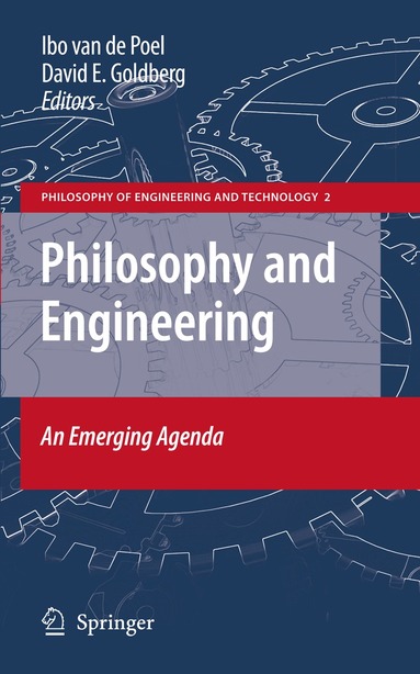 Ibo van de Poel, David E. Goldberg - Philosophy and Engineering: An Emerging Agenda, Häftad