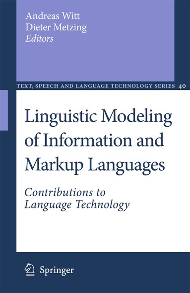 Andreas Witt, Dieter Metzing - Linguistic Modeling of Information and Markup Languages, Häftad