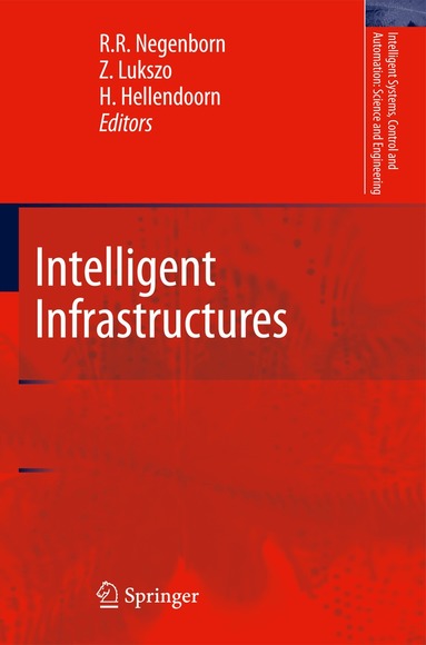 Rudy R. Negenborn, Zofia Lukszo, Hans Hellendoorn - Intelligent Infrastructures, Häftad
