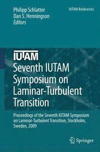 bokomslag Seventh IUTAM Symposium on Laminar-Turbulent Transition