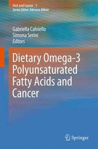 bokomslag Dietary Omega-3 Polyunsaturated Fatty Acids and Cancer