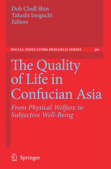 Doh Chull Shin, Takashi Inoguchi - Quality of Life in Confucian Asia, Häftad