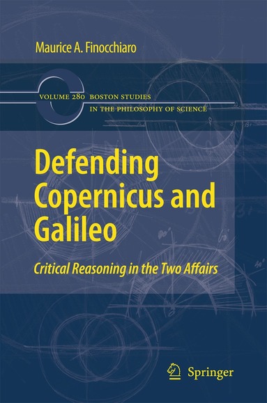 Maurice A. Finocchiaro - Defending Copernicus and Galileo, Häftad