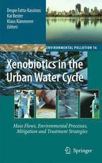 bokomslag Xenobiotics in the Urban Water Cycle
