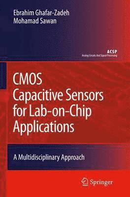 CMOS Capacitive Sensors for Lab-on-Chip Applications 1