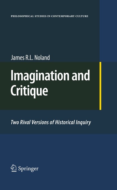 James R. L. Noland - Imagination and Critique, Häftad