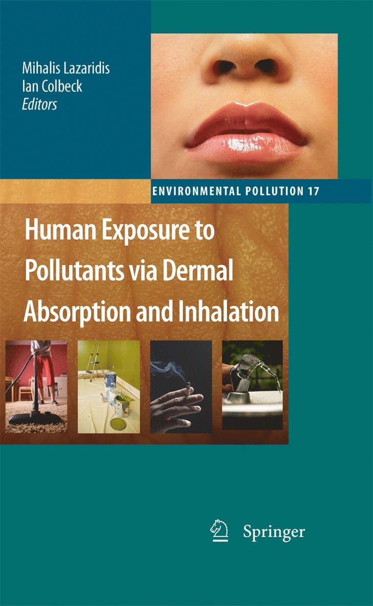 Mihalis Lazaridis, Ian Colbeck - Human Exposure to Pollutants via Dermal Absorption and Inhalation, Häftad