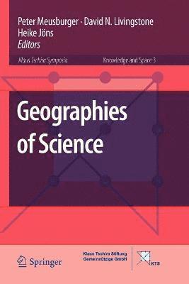 Peter Meusburger, David Livingstone, Heike Jöns - Geographies of Science, Häftad