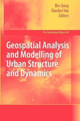 Geospatial Analysis and Modelling of Urban Structure and Dynamics 1