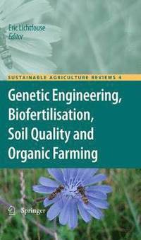 bokomslag Genetic Engineering, Biofertilisation, Soil Quality and Organic Farming