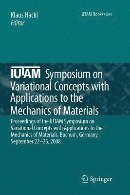 bokomslag IUTAM Symposium on Variational Concepts with Applications to the Mechanics of Materials