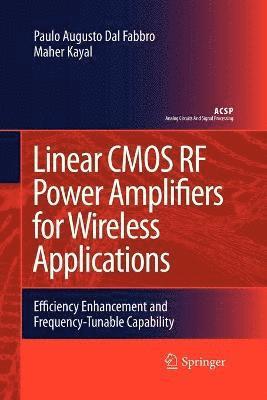 Paulo Augusto Dal Fabbro, Maher Kayal - Linear CMOS RF Power Amplifiers for Wireless Applications, Häftad