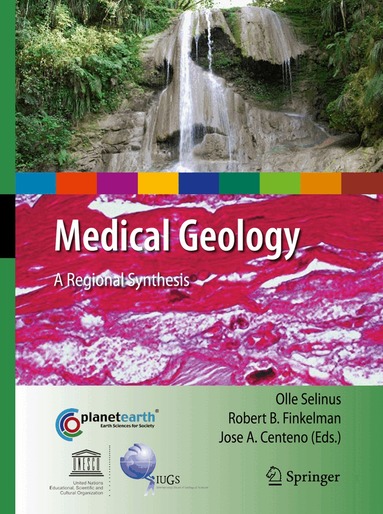 Olle Selinus, Robert B. Finkelman, Jose A. Centeno - Medical Geology, Häftad