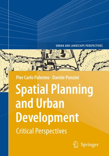 Pier Carlo Palermo, Davide Ponzini - Spatial Planning and Urban Development, Häftad