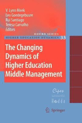 bokomslag The Changing Dynamics of Higher Education Middle Management