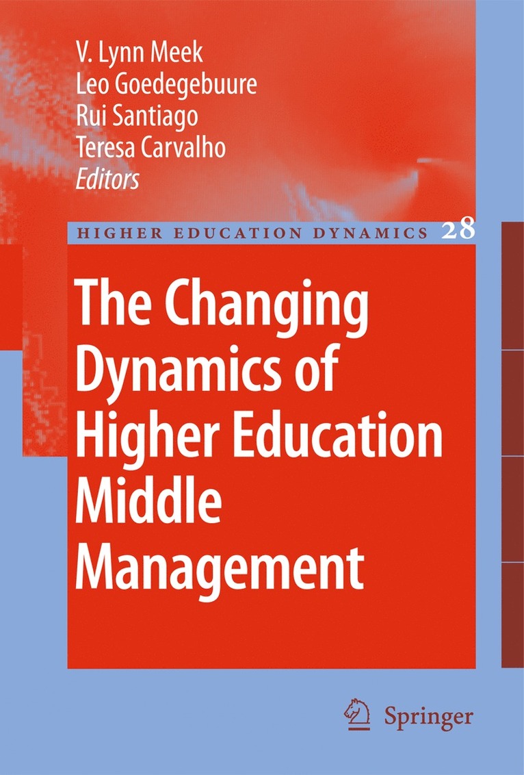 V. Lynn Meek, Leo Goedegebuure, Rui Santiago, Teresa Carvalho - Changing Dynamics of Higher Education Middle Management, Häftad