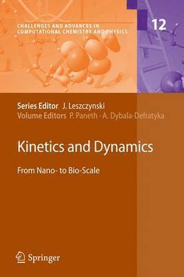 Piotr Paneth, Agnieszka Dybala-Defratyka - Kinetics and Dynamics, Häftad