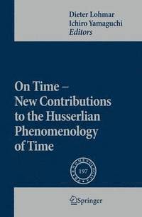 bokomslag On Time - New Contributions to the Husserlian Phenomenology of Time