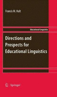 Directions and Prospects for Educational Linguistics 1