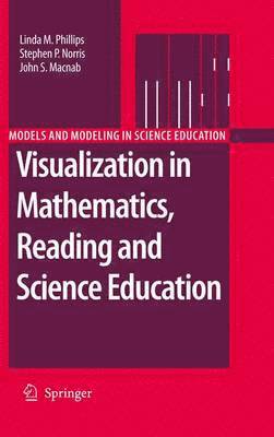 Visualization in Mathematics, Reading and Science Education 1