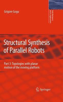 Structural Synthesis of Parallel Robots 1