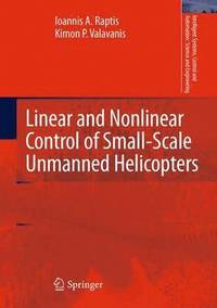bokomslag Linear and Nonlinear Control of Small-Scale Unmanned Helicopters
