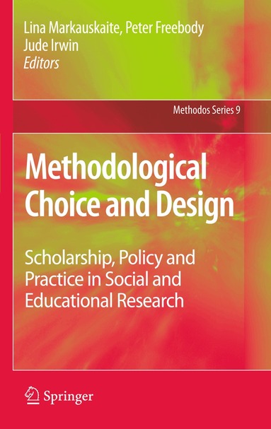 Lina Markauskaite, Peter Freebody, Jude Irwin - Methodological Choice and Design, Häftad