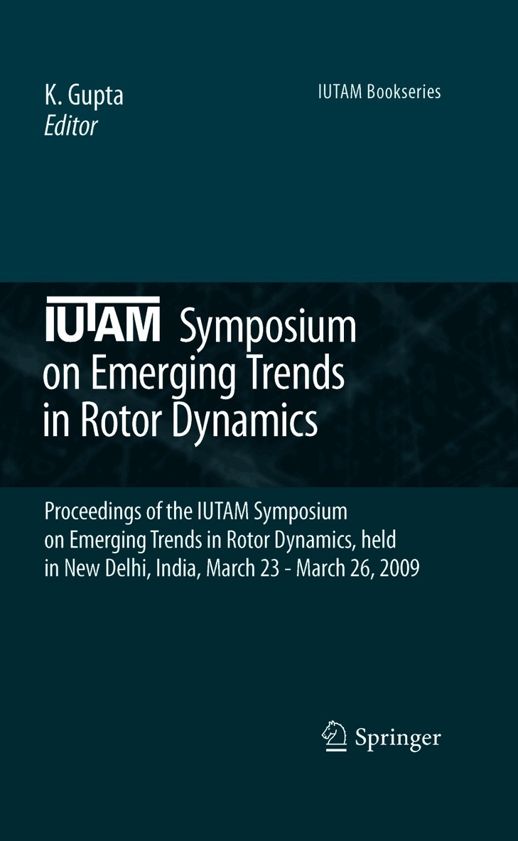 IUTAM Symposium on Emerging Trends in Rotor Dynamics
