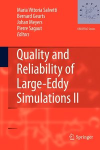 bokomslag Quality and Reliability of Large-Eddy Simulations II