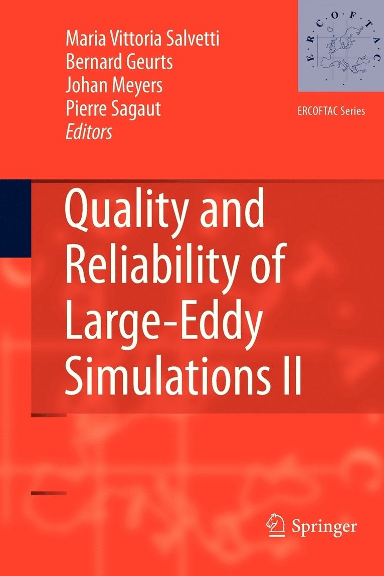 Quality and Reliability of Large-Eddy Simulations II 1