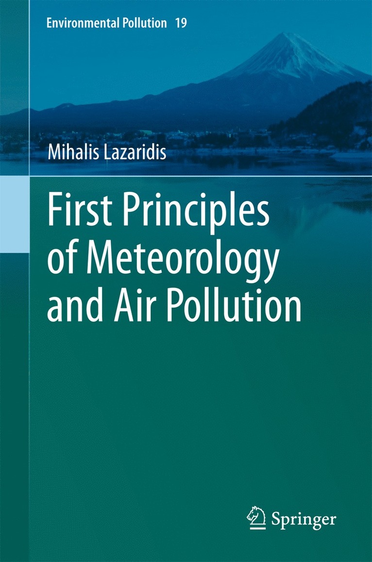 Mihalis Lazaridis - First Principles of Meteorology and Air Pollution, Häftad