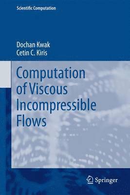 Computation of Viscous Incompressible Flows 1