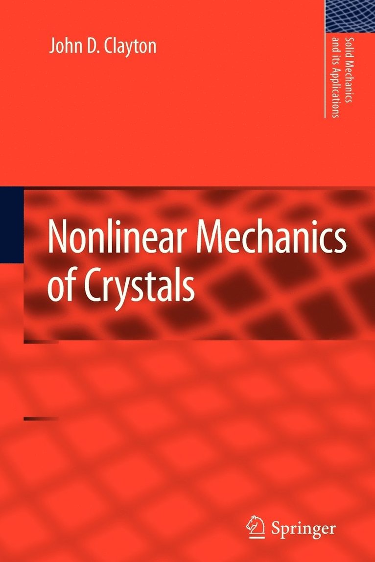 Nonlinear Mechanics of Crystals 1