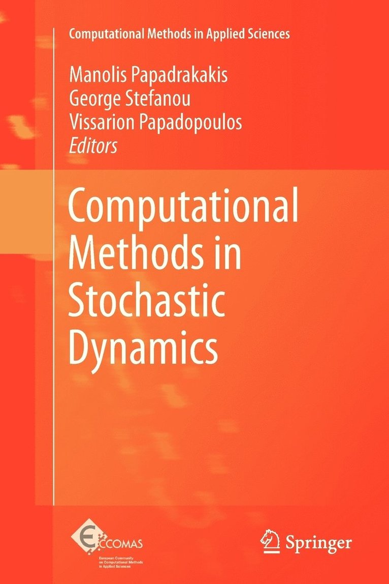 Manolis Papadrakakis, George Stefanou, Vissarion Papadopoulos - Computational Methods in Stochastic Dynamics, Häftad