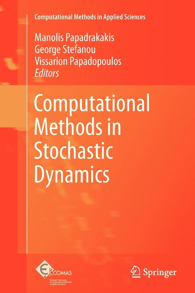 Computational Methods in Stochastic Dynamics 1