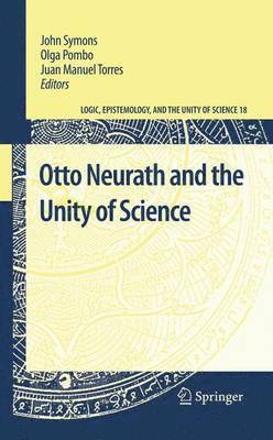 John Symons, Olga Pombo, Juan Manuel Torres - Otto Neurath and the Unity of Science, Häftad