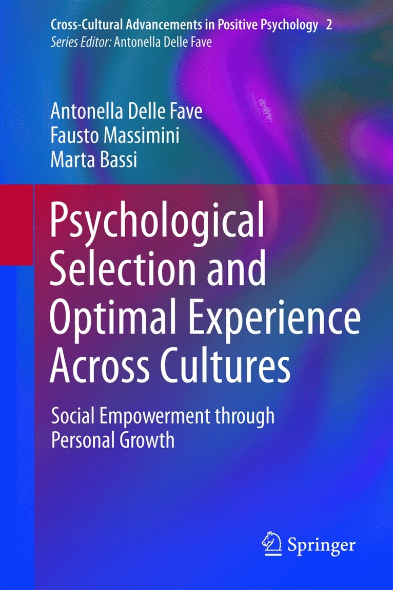 Antonella Delle Fave, Fausto Massimini, Marta Bassi - Psychological Selection and Optimal Experience Across Cultures, Häftad