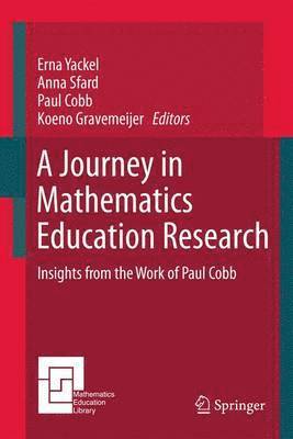 Erna Yackel, Koeno Gravemeijer, Anna Sfard - Journey in Mathematics Education Research, Häftad