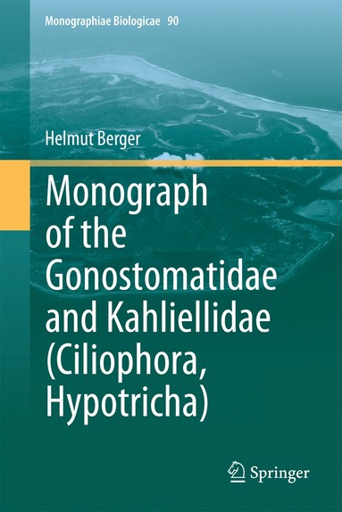 bokomslag Monograph of the Gonostomatidae and Kahliellidae (Ciliophora, Hypotricha)