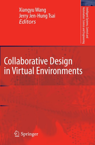 Xiangyu Wang, Jerry Jen-Hung Tsai - Collaborative Design in Virtual Environments, Häftad