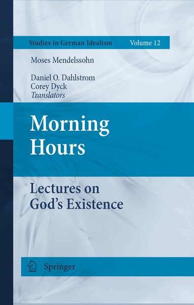 Moses Mendelssohn, Daniel O. Dahlstrom, Corey Dyck - Morning Hours, Häftad