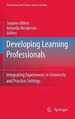 Stephen Billett, Amanda J. Henderson - Developing Learning Professionals, Häftad