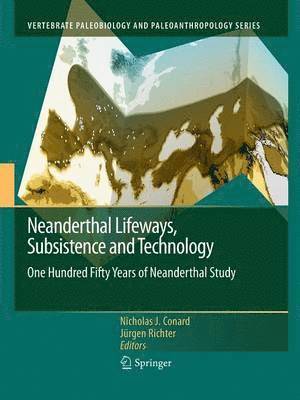 Neanderthal Lifeways, Subsistence and Technology 1