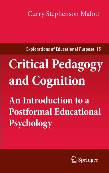 Curry Stephenson Malott - Critical Pedagogy and Cognition, Häftad