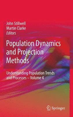 John Stillwell, Martin Clarke - Population Dynamics and Projection Methods, Häftad