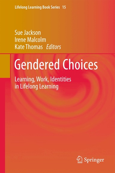Sue Jackson, Irene Malcolm, Kate Thomas - Gendered Choices, Häftad