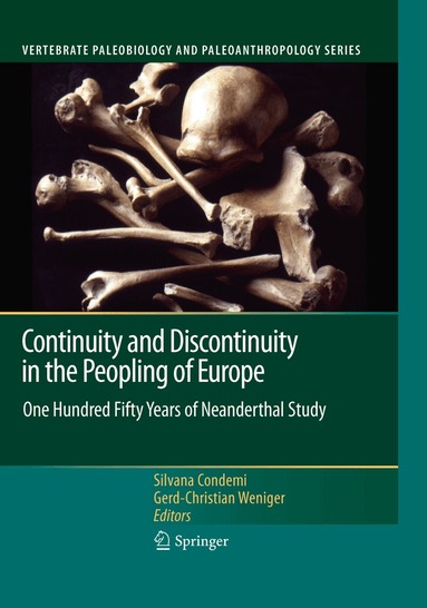 Silvana Condemi, Gerd-Christian Weniger - Continuity and Discontinuity in the Peopling of Europe, Häftad