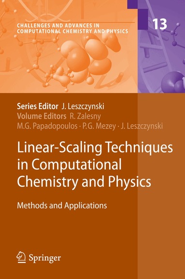 Robert Zaleśny, Manthos G. Papadopoulos, Paul G. Mezey, Jerzy Leszczynski - Linear-Scaling Techniques in Computational Chemistry and Physics, Häftad