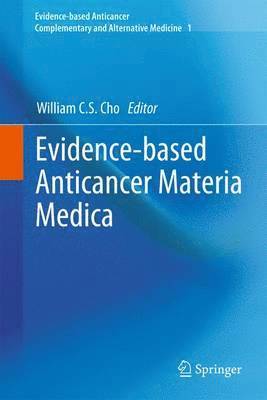 Evidence-based Anticancer Materia Medica 1