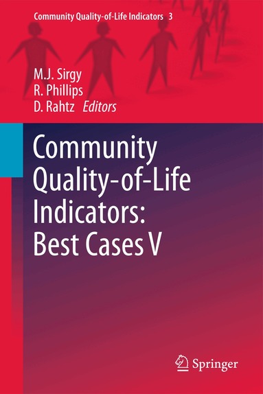 M. Joseph Sirgy, Rhonda Phillips, Don Rahtz - Community Quality-of-Life Indicators: Best Cases V, Häftad